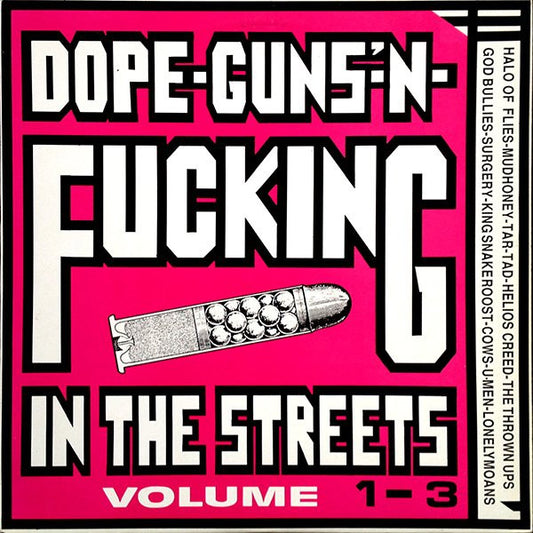 Dope-Guns'-N-Fucking In The Streets - Volume 1 - 3. Vinyl LP 1989