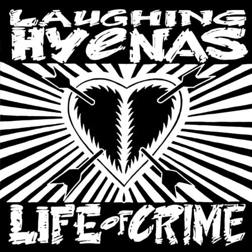 Laughing Hyenas - Life of Crime LP TG061